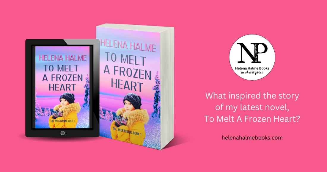 What inspired the story of my latest novel, To Melt A Frozen Heart?