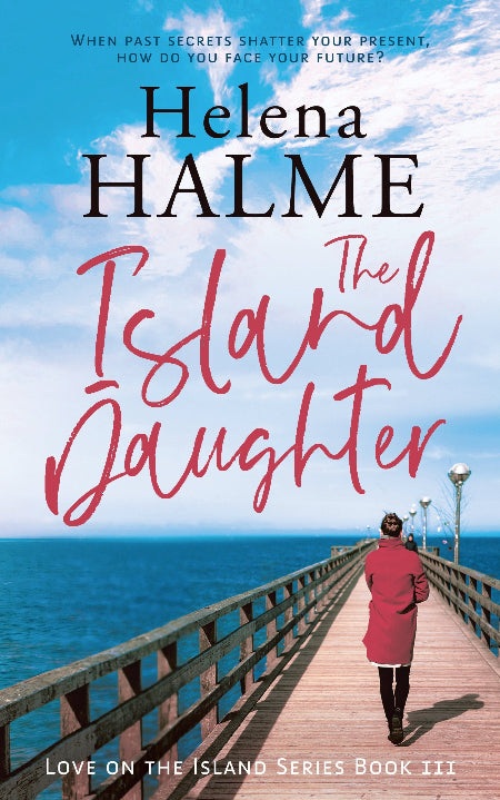 Book cover of 'The Island Daughter' by Helena Halme with a woman walking on a pier.