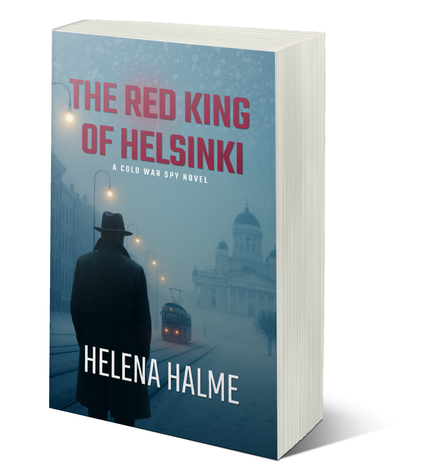 The Red King of Helsinki: A Nordic Spy Story