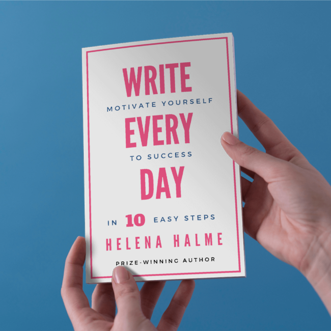 Write Every Day: Motivate Yourself to Success in 10 Easy Steps