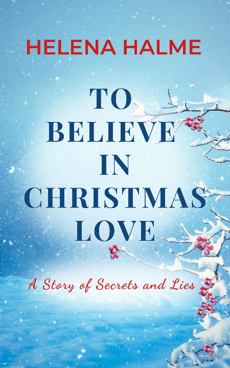 Book cover of 'To Believe in Christmas Love' by Helena Halme with a snowy branch design.