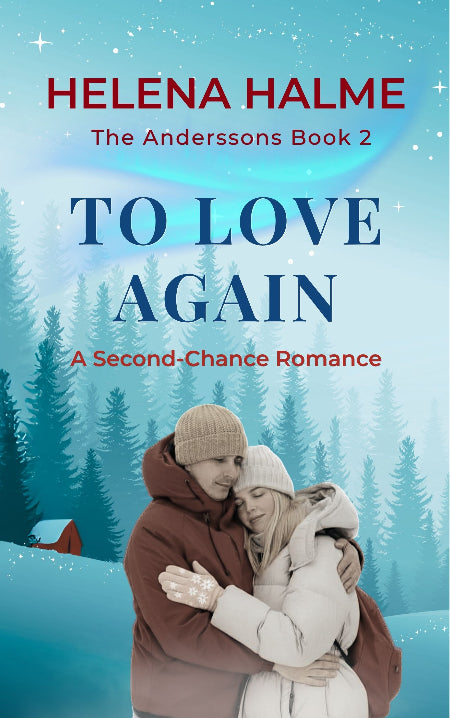 Book cover of 'To Love Again' by Helena Halme featuring a couple embracing in a snowy landscape.