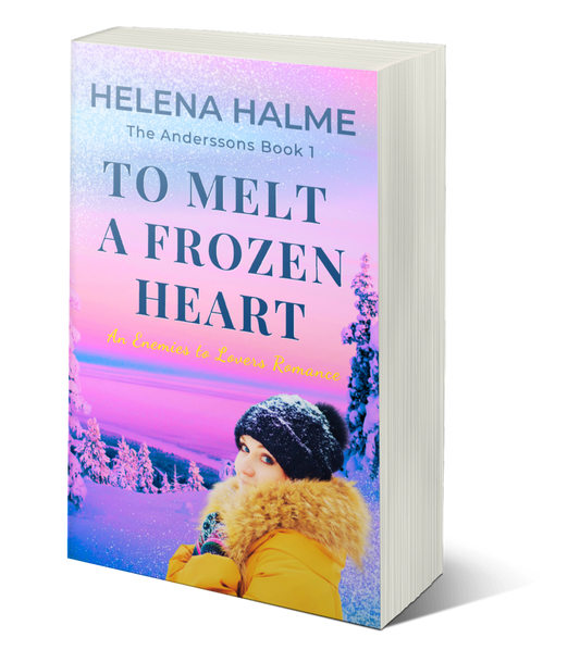 To Melt A Frozen Heart (Paperback): Book 1 The Anderssons Series
