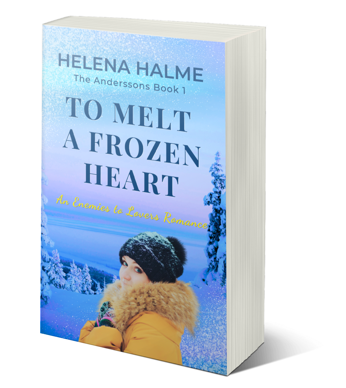 Book cover of 'To Melt a Frozen Heart' by Helena Halme with a snowy landscape and person in yellow coat.