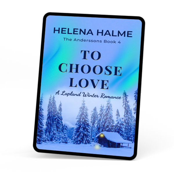 Book cover of 'To Choose Love' by Helena Halme with a snowy landscape and cabin on a white background