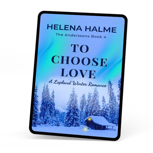 Book cover of 'To Choose Love' by Helena Halme with a snowy landscape and cabin on a white background